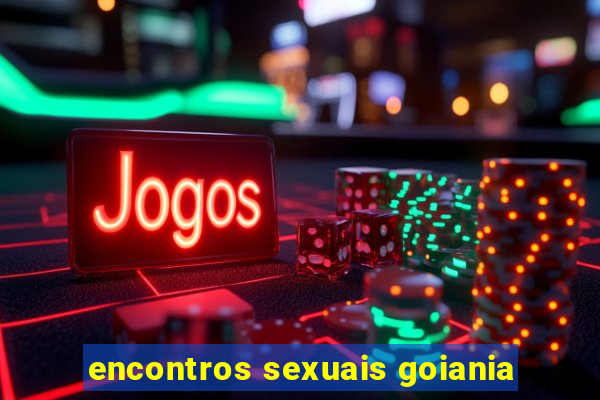 encontros sexuais goiania